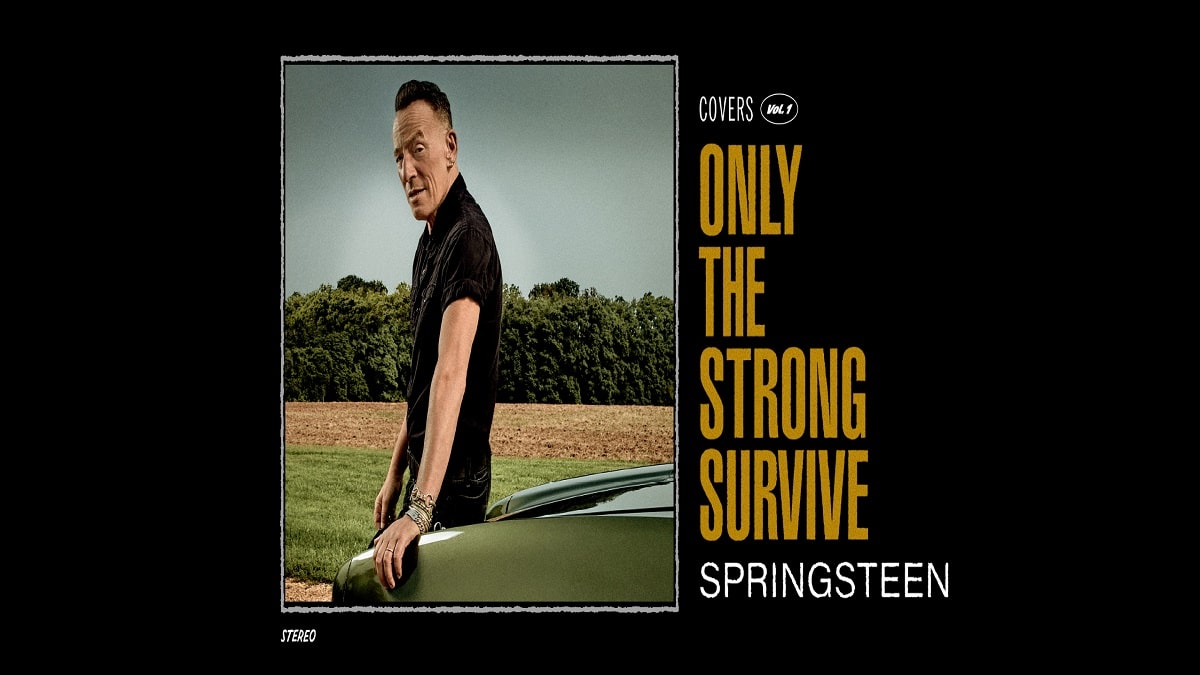 Bruce Springsteen torna con ‘Only The Strong Survive’